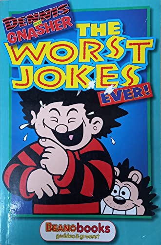 Stock image for Dennis and Gnasher: Worst Jokes Ever for sale by MusicMagpie