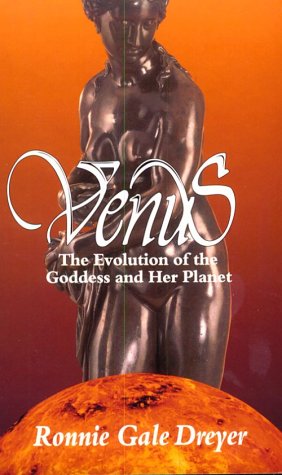 Stock image for Venus: The Evolution of the Goddess and her Planet for sale by Front Cover Books