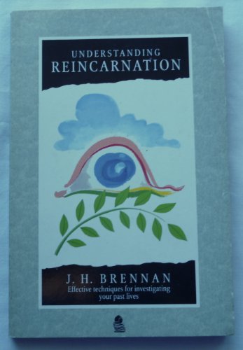 Beispielbild fr Understanding Reincarnation: Effective Techniques for Investigating Your Past Lives (Paths to Inner Power S.) zum Verkauf von WorldofBooks