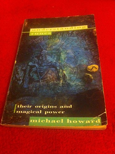 Understanding Runes: Their Origins and Magical Power (Aquarian Paths to Inner Power) (9781855380134) by Howard, Michael