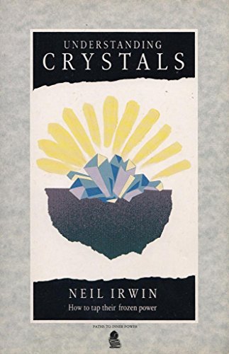 Understanding Crystals (9781855380646) by Irwin, Neil