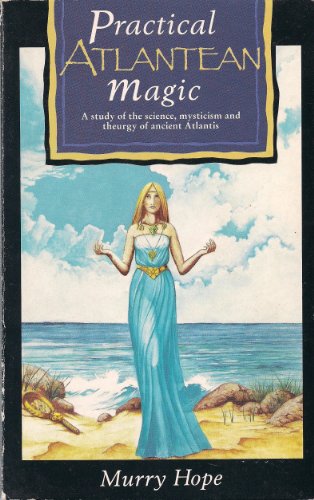 Stock image for Practical Atlantean Magic: A Study of the Science, Mysticism and Theurgy of Ancient Atlantis for sale by My Dead Aunt's Books