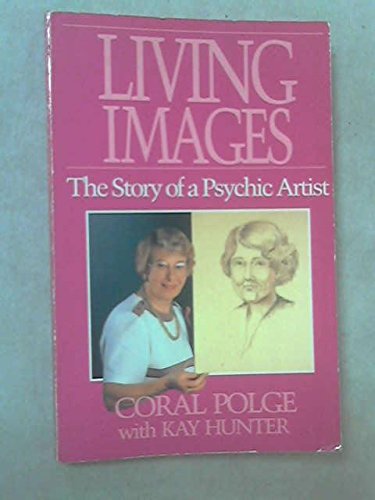 Imagen de archivo de Living Images: The Story of a Psychic Artist a la venta por WorldofBooks
