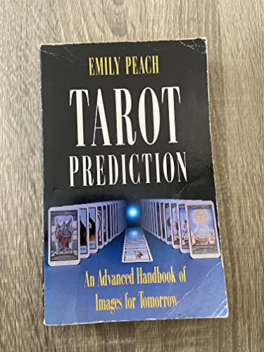 T Isaac skuffe Tarot Prediction: An Advanced Handbook for Images of Tomorrow - Peach,  Emily: 9781855380974 - AbeBooks