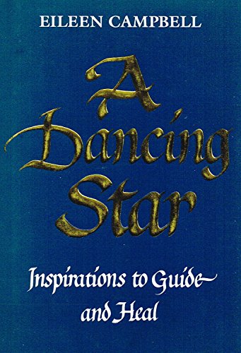 Beispielbild fr A Dancing Star: Inspirations to Guide and Heal zum Verkauf von Reliant Bookstore