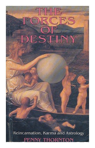 9781855381032: The Forces of Destiny: Reincarnation, Astrology and Karma