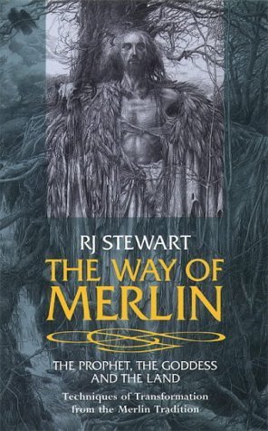 Stock image for The Way of Merlin: The Prophet, the Goddess and the Land for sale by Ergodebooks