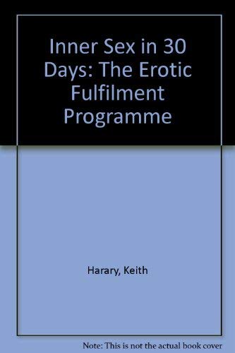 9781855381216: Inner Sex in 30 Days: The Erotic Fulfilment Programme