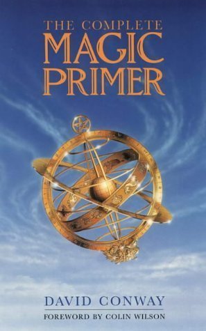 Stock image for The Complete Magic Primer for sale by Fahrenheit's Books