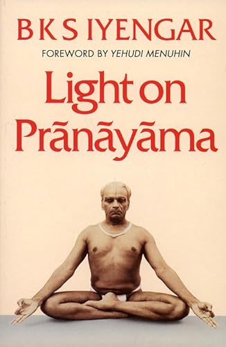 Light on Pranayama (9781855382428) by Iyengar, B K S