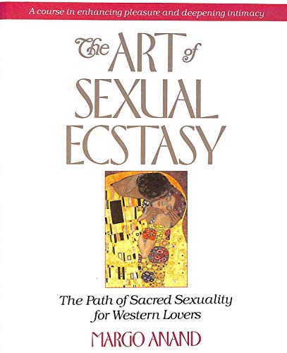 Beispielbild fr The Art of Sexual Ecstasy: The Path of Sacred Sexuality for Western Lovers zum Verkauf von HPB-Ruby