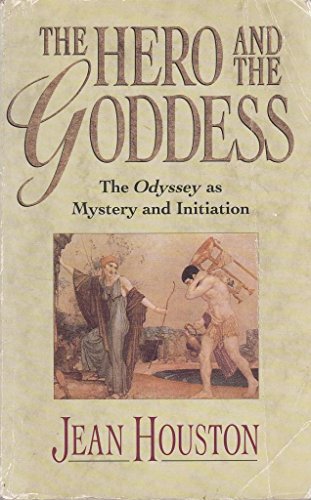 9781855382855: The Hero and the Goddess: The Odyssey As Mystery and Initiation