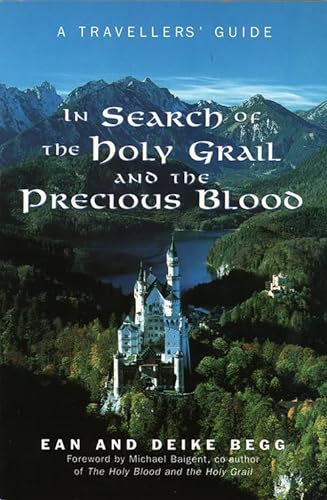 Stock image for In Search of the Holy Grail and the Precious Blood: A Travellers' Guide for sale by bookwave