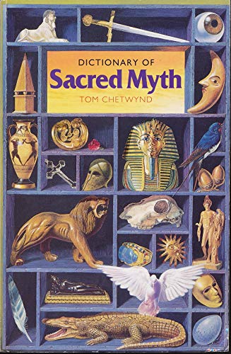 9781855382947: The Dictionary of Sacred Myth (Language of the Unconscious, Vol 3)