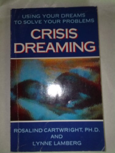 Beispielbild fr Crisis Dreaming zum Verkauf von WorldofBooks