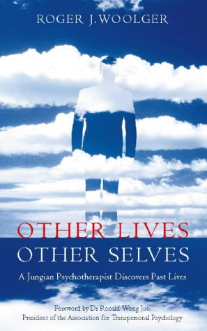 Beispielbild fr Other Lives, Other Selves: A Jungian Psychotherapist Discovers Past Lives zum Verkauf von WorldofBooks