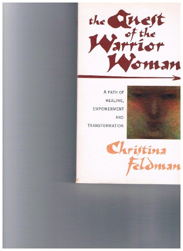 Stock image for The Quest of the Warrior Woman: Women As Mystics, Healers and Guides for sale by ZBK Books