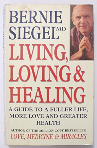 Imagen de archivo de Living, Loving and Healing a la venta por WorldofBooks