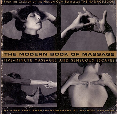 Imagen de archivo de The Modern Book of Massage: Five-minute Massages and Sensuous Escapes a la venta por AwesomeBooks