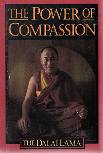 Beispielbild fr The Power of Compassion : A Collection of Lectures zum Verkauf von Better World Books