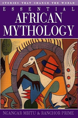 Beispielbild fr Essential African Mythology: Stories that change the world zum Verkauf von WorldofBooks