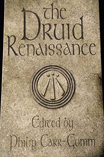 Imagen de archivo de The Druid Renaissance: The Voice of Druidry Today a la venta por Irish Booksellers