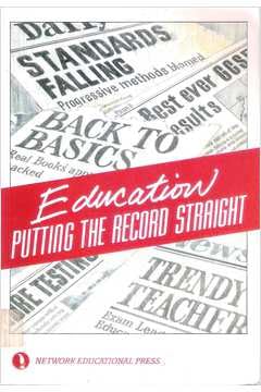 9781855390119: Education - Putting the Record Straight