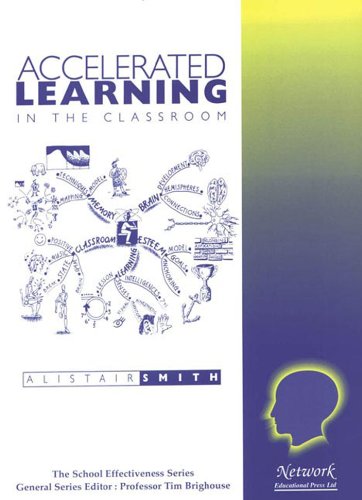 Imagen de archivo de Accelerated Learning in the Classroom: No. 1 (School Effectiveness S.) a la venta por WorldofBooks