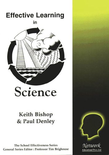 Effective Learning in Science (9781855390393) by Bishop, Keith; Denley, Paul