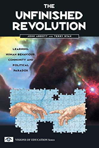 Beispielbild fr The Unfinished Revolution: Learning, Human Behaviour, Community and Political Paradox (Visions of education series) zum Verkauf von WorldofBooks