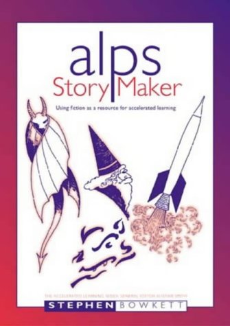 Stock image for Alps StoryMaker: Using Fiction as a Resource for Accelerated Learning for sale by Reuseabook