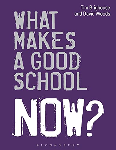Stock image for What Makes a Good School Now? for sale by Better World Books
