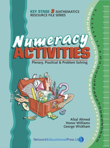 Stock image for Numeracy Activities for Key Stage 3: Plenary, Practical and Problem Solving (Numeracy collection) Ahmed, Afzal; Williams, Honor and Wickham, George for sale by Re-Read Ltd