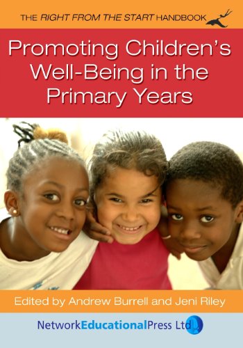 Stock image for Promoting Children's Well-being in the Primary Years (Right from the Start) for sale by Midtown Scholar Bookstore