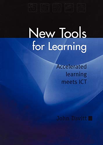 Stock image for New Tools for Learning: accelerated learning meets ICT for sale by Reuseabook