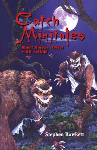 Imagen de archivo de Catch Minitales: Short Horror stories with a sting! (Creative Thinking) a la venta por Reuseabook