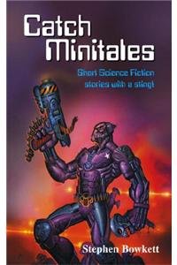 Stock image for Catch Minitales: Short Science Fiction Stories with a Sting! (Creative Thinking) for sale by Reuseabook
