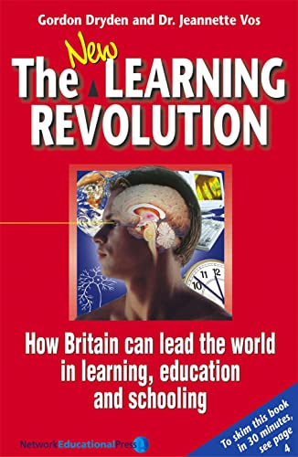 Beispielbild fr The New Learning Revolution: How Britain Can Lead the World in Learning, Education and Schooling zum Verkauf von Anybook.com