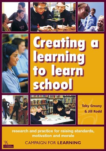 Imagen de archivo de Creating a learning to learn school: research and practice for raising standards, motivation and morale. a la venta por WorldofBooks