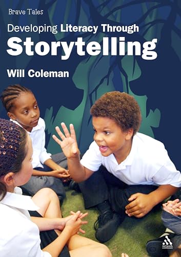 Beispielbild fr Brave Tales: Developing Literacy Through Storytelling zum Verkauf von Books From California
