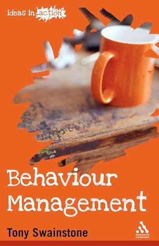 Stock image for Behaviour Management (Ideas in Action) for sale by Goldstone Books