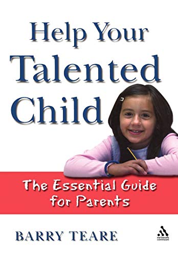 Stock image for Help Your Talented Child: An essential guide for parents for sale by WorldofBooks