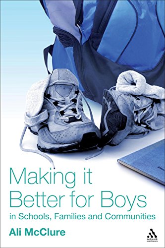 Beispielbild fr Making It Better for Boys in Schools, Families and Communities zum Verkauf von WorldofBooks