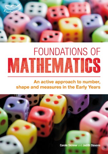 Beispielbild fr Foundations of Mathematics: An Active Approach to Number, Shape and Measures in the Early Years zum Verkauf von Anybook.com