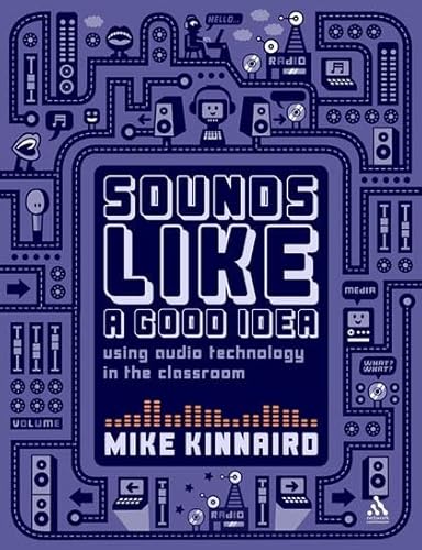 Immagine dell'editore per Sounds Like A Good Idea - Using Audio Technology In The Classroom venduto da UBUCUU S.R.L.
