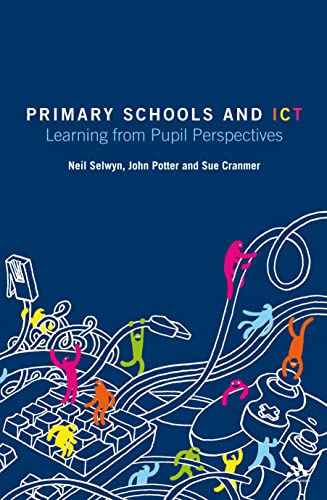 Imagen de archivo de Primary Schools and ICT: Learning from Pupil Perspective: Learning from pupil perspectives a la venta por WorldofBooks