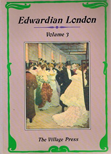 9781855400139: Edwardian London: Volume III