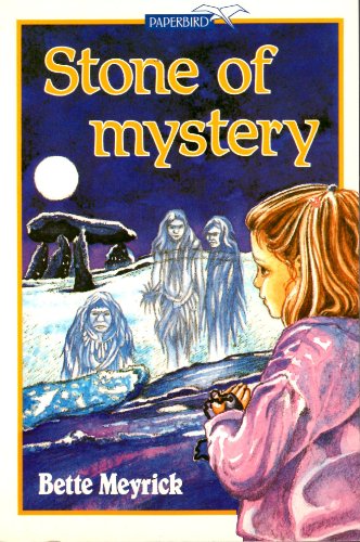 Stone of Mystery (Fiction) (9781855430044) by Bette Meyrick