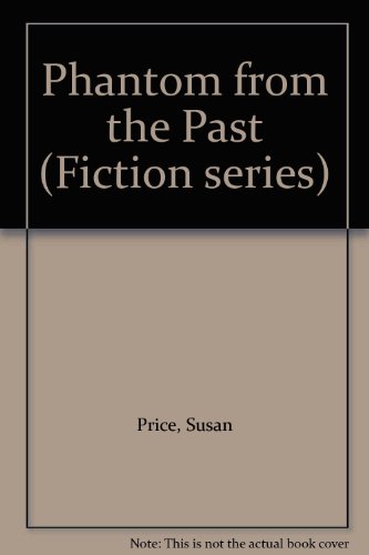 Phantom from the Past (Fiction) (9781855430051) by Price, Susan