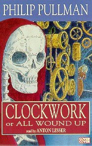 Stock image for Clockwork: Complete & Unabridged (Cover to Cover) for sale by John Sanders